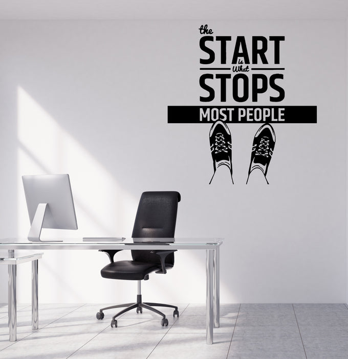 Wall Vinyl Decal Stickers The Start is What Stops Most People Motivational Quote (n1148)