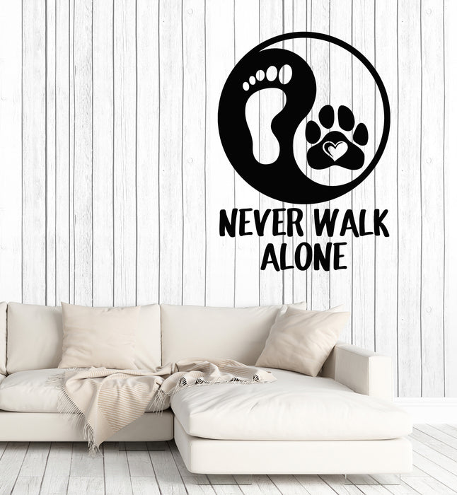 Vinyl Wall Decal Never Walk Alone Phrase Home Pets Symbol Stickers Mural (g6547)
