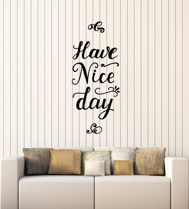 Vinyl Wall Decal Words Quote Have A Nice Day Home Room Decor Stickers Mural (g3781)