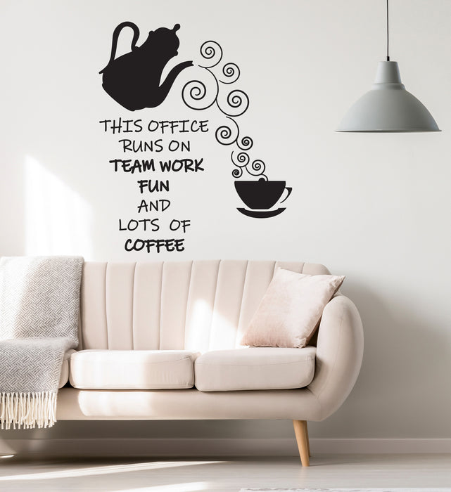 Vinyl Wall Decal Office Break Room Team Work Teamwork Coffee Quote Words Phrase Stickers Mural (ig6243)