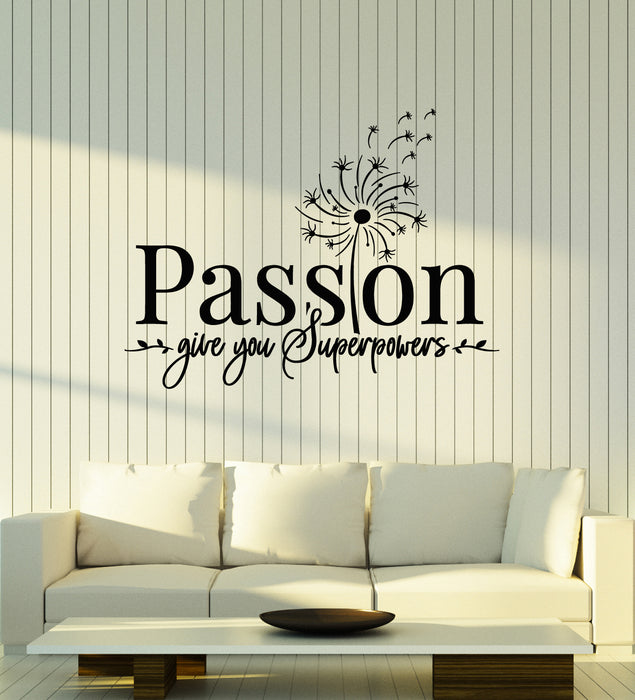 Autocollant mural en vinyle Passion Give You Superpower Inspire Phrase Stickers Mural (g7596)