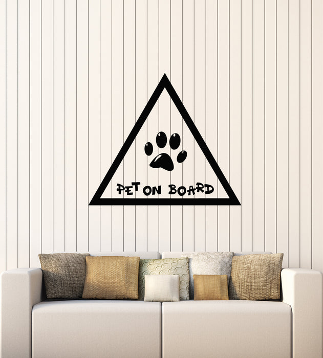 Vinyl Wall Decal Phrase Pet On Board Paw Print Home Animals Stickers Mural (g3793)