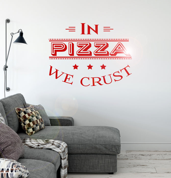 Vinyl Wall Decal Pizza Quote Pizzeria Italian Restaurant Kitchen Stickers Unique Gift (ig4905)