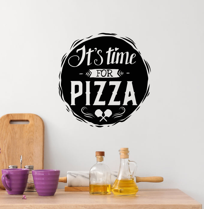 Vinyl Wall Decal Kitchen Pizzeria Tasty Food Quote It's Time For Pizza Stickers Mural (g6488)