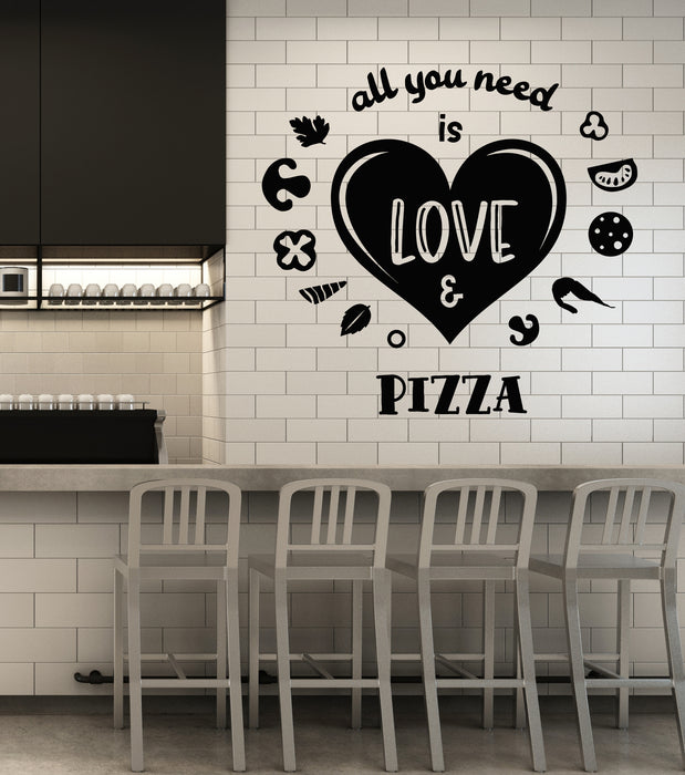 Vinyl Wall Decal All You Need Is Love Pizza Funny Kitchen Quote Stickers Mural (g6610)