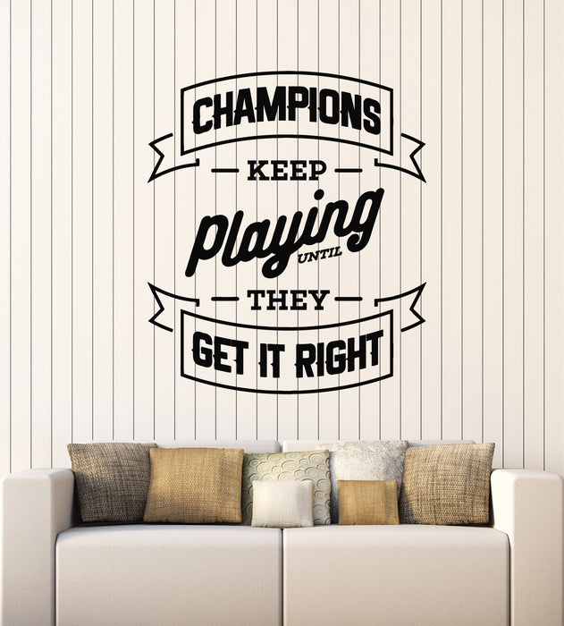 Vinyl Wall Decal Champions Playing Motivation Phrase Words Stickers Mural (g5467)