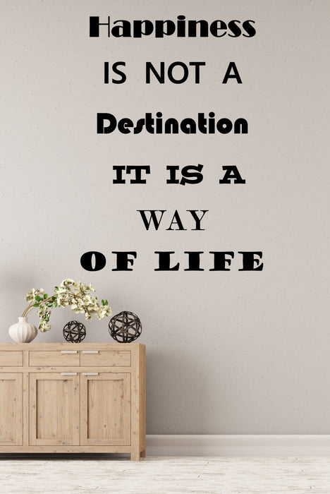 Vinyl Wall Decal Stickers Motivation Quote Words Happiness Is Not A Destination Inspiring Letters V002 (22.5 in x 10 in)