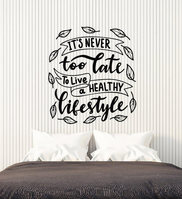 Vinyl Wall Decal Health Quote Words It's Never To Late To Live Healthy Phrase Stickers Mural (g1493)