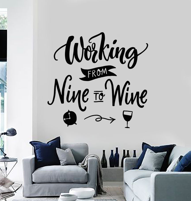 Vinyl Wall Decal Working From Nine To Wine Сlock Funny Quote Bar Alcohol Stickers Mural (g845)