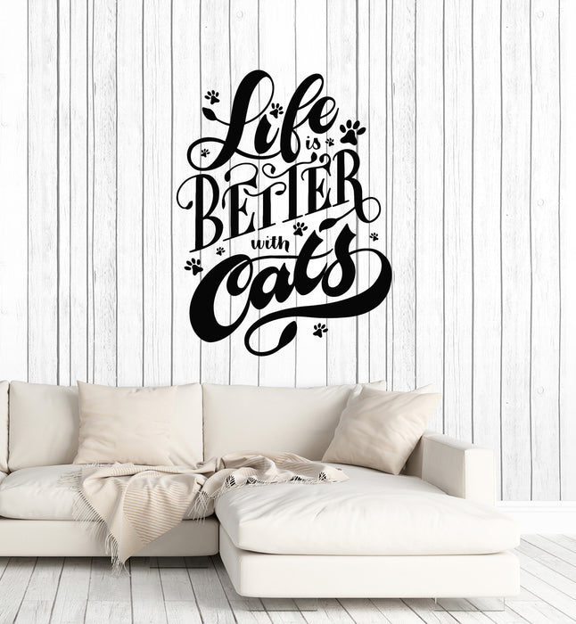 Vinyl Wall Decal Funny Phrase Life Better With Cats Home Decor Stickers Mural (g5955)