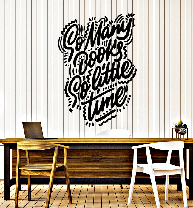 Vinyl Wall Decal Library Phrase Many Books Little Time Reading Stickers Mural (g3526)