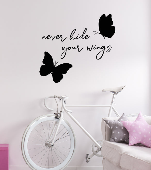Vinyl Wall Decal Butterfly Flying Quote Never Hide Your Wings Stickers Mural (g7165)