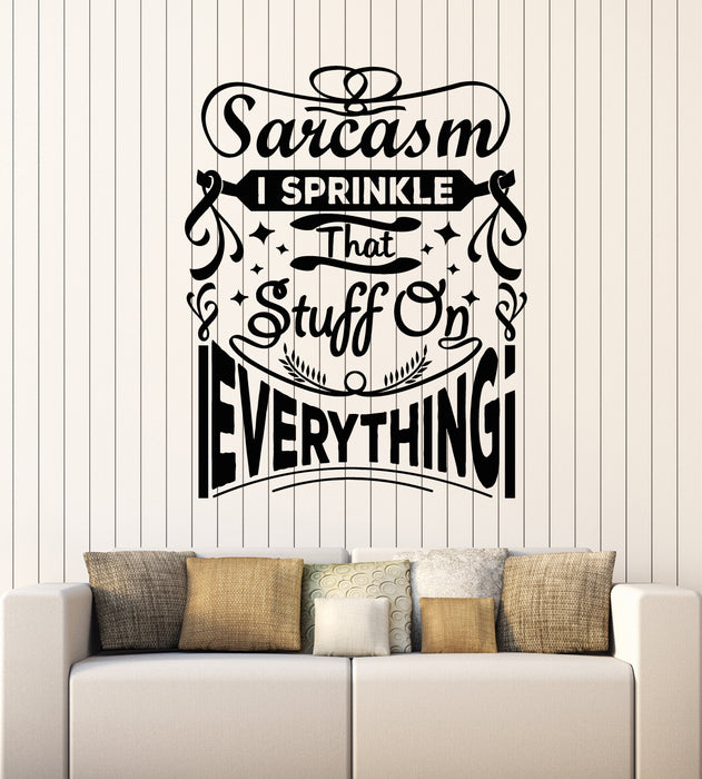 Vinyl Wall Decal Sarcastic Quotes Lettering Words Phrase Decor Stickers Mural (g7166)