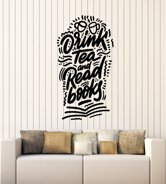Vinyl Wall Decal Drink Tea Books Reading Room Phrase Stickers Mural (g3531)