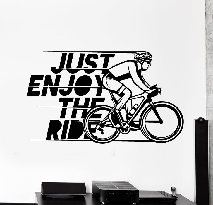 Vinyl Wall Decal Just Enjoy The Ride Bicycle Cyclist Sports Stickers Mural (g5355)