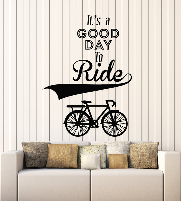 Vinyl Wall Decal Inspiring Phrase It's Good Day To Ride Bicycle Stickers Mural (g5281)