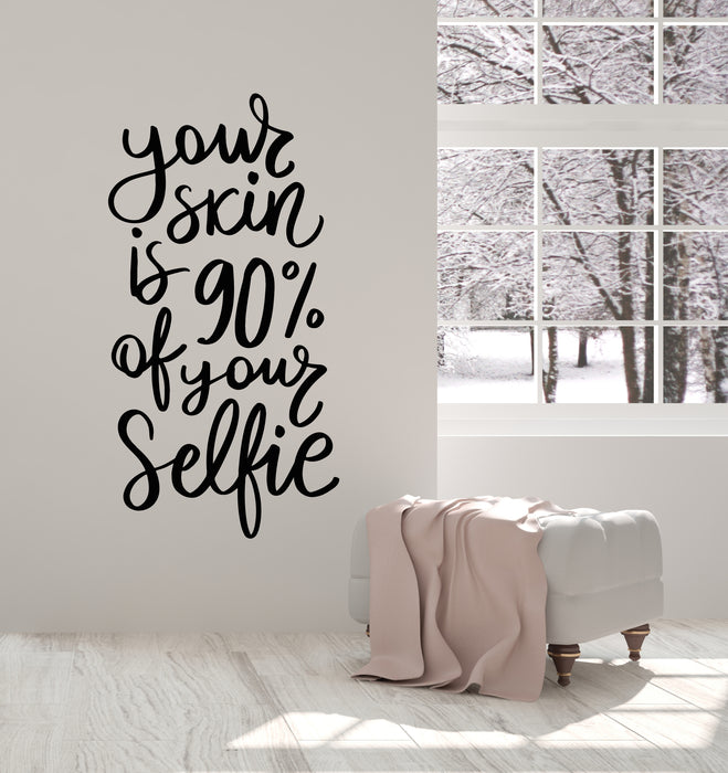 Vinyl Wall Decal Phrase Quote Your Skin Selfie Decoration Stickers Mural (g6057)