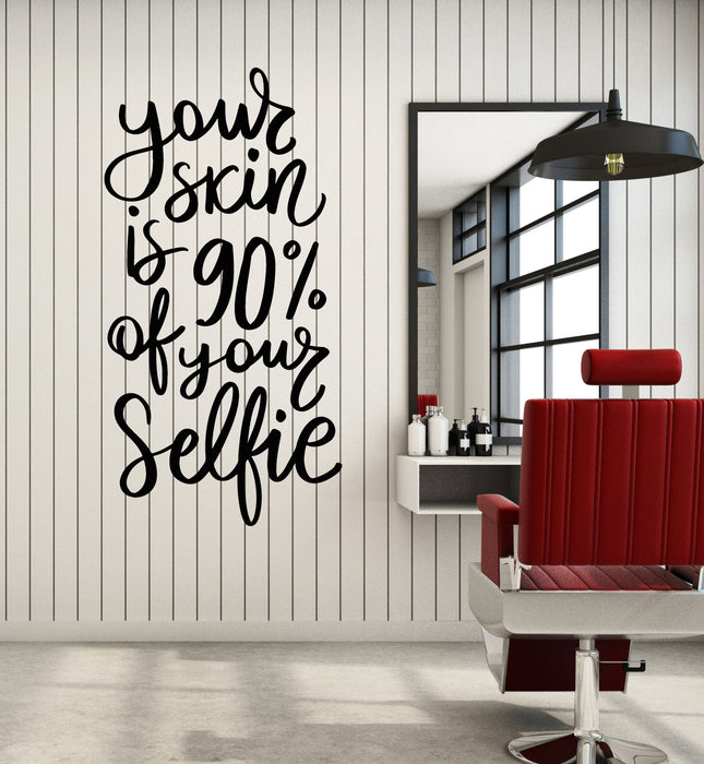 Vinyl Wall Decal Phrase Quote Your Skin Selfie Decoration Stickers Mural (g6057)