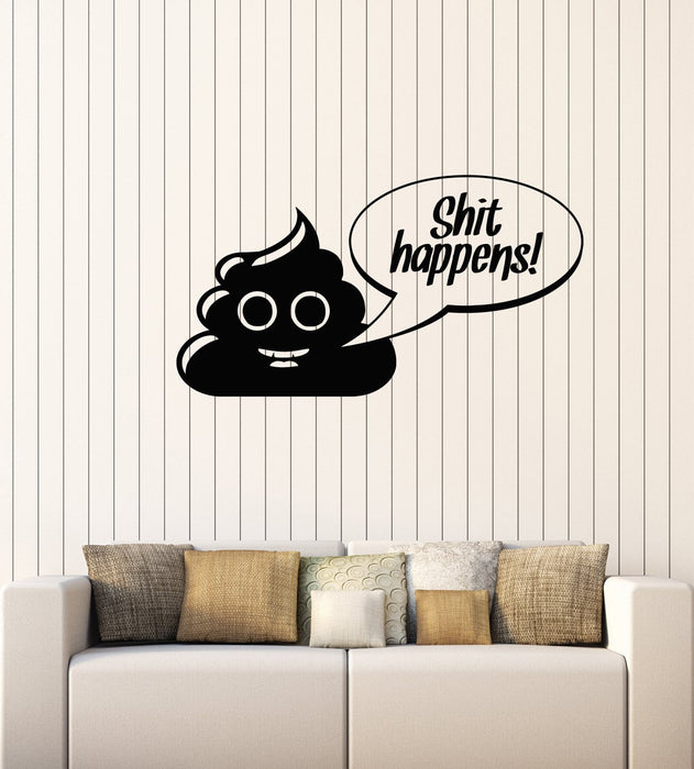 Vinyl Wall Decal Shit Happens Funny Room Art Decor Stickers Mural (ig5315)