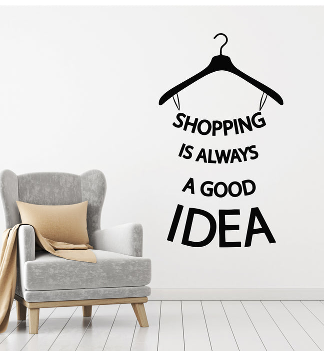 Vinyl Wall Decal Shopping Good Idea Quote Hanger Fashion Store Stickers Mural (g902)