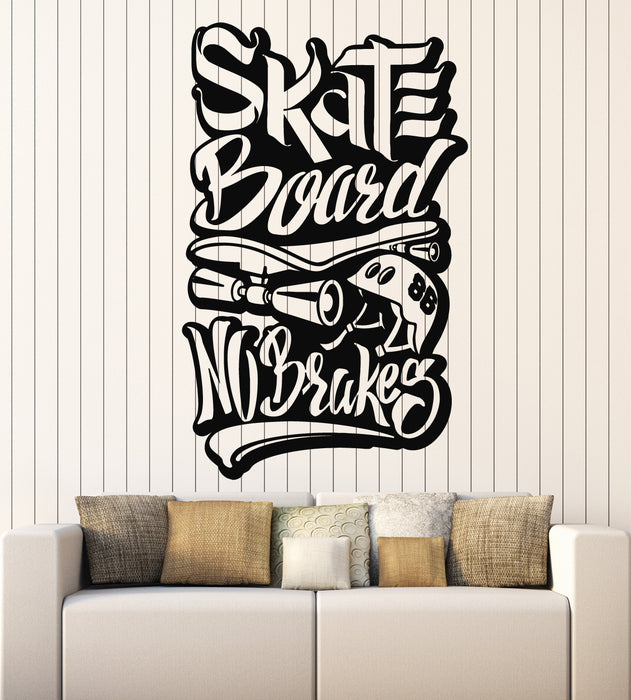Autocollant mural en vinyle pour chambre d'adolescent, skateboard, sans freins, phrase, sport, autocollants muraux (g7030)