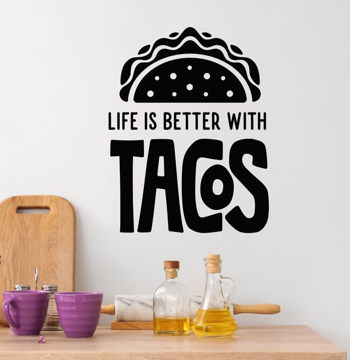 Tacos Vinyl Wall Decal Life Is Better With Tacos Lettering Stickers Mural (k257)