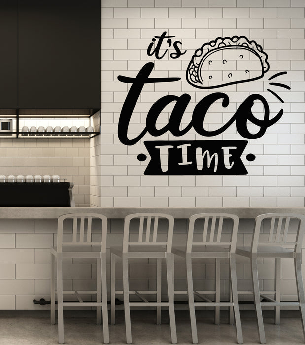 Vinyl Wall Decal Taco Time Mexican Tasty Food Kitchen Phrase Stickers Mural (g4996)