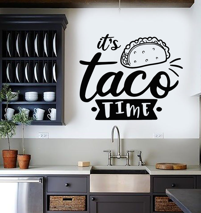 Vinyl Wall Decal Taco Time Mexican Tasty Food Kitchen Phrase Stickers Mural (g4996)