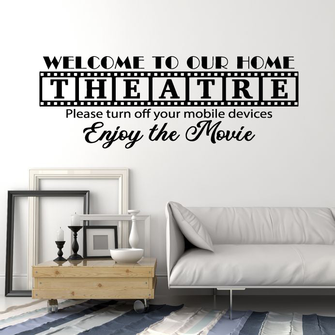 Vinyl Wall Decal Welcome Our Home Theatre Art Phrase Stickers Mural (g5860)