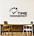 Vinyl Wall Decal Time Management Office Space Business Motivation Stic ...