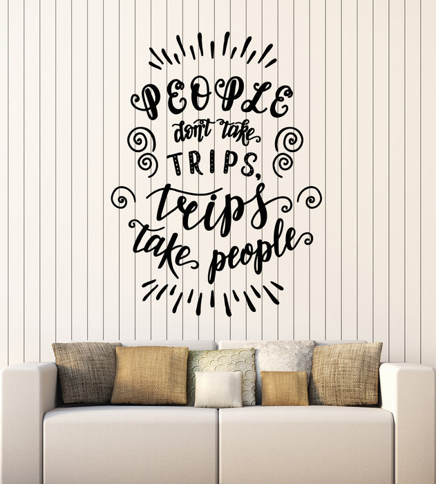 Vinyl Wall Decal Trips Take People Home Interior Travel Phrase Stickers Mural (g6794)