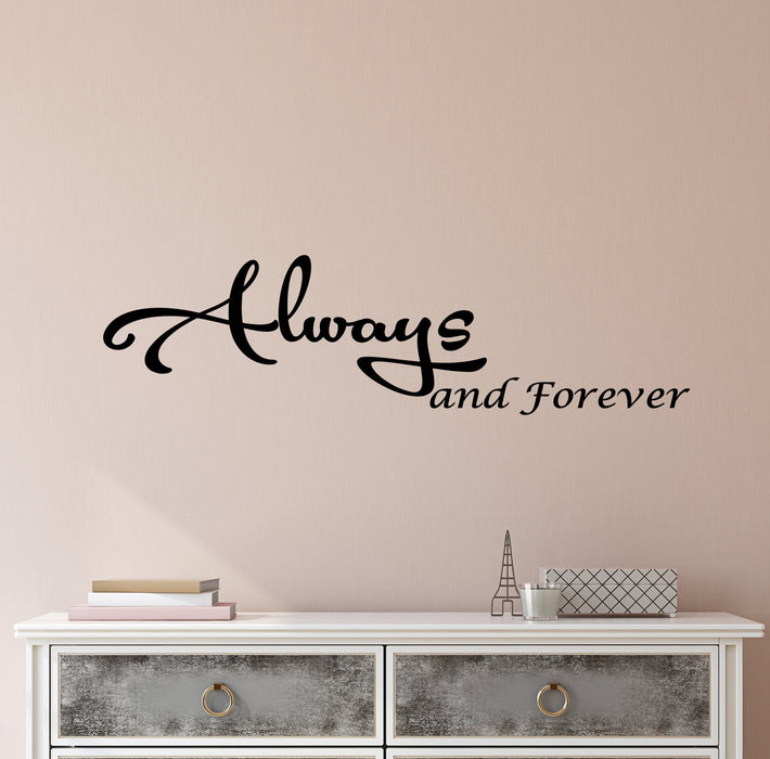 Vinyl Wall Decal Stickers Romantic Quote Words Always And Forever Inspiring Letters 2371ig (22.5 in x 6 in)