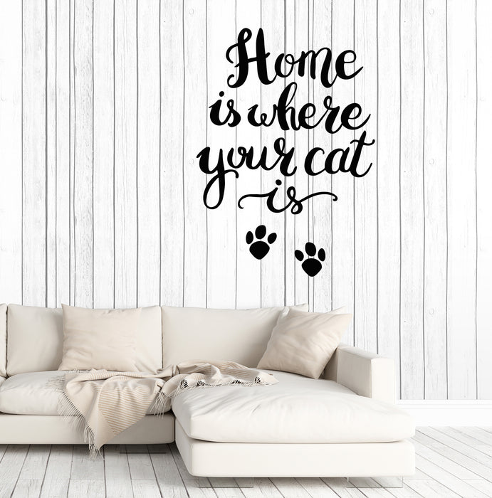 Vinyl Wall Decal Funny Quote For Home Interior Home Is Where Your Cat Stickers (3344ig)
