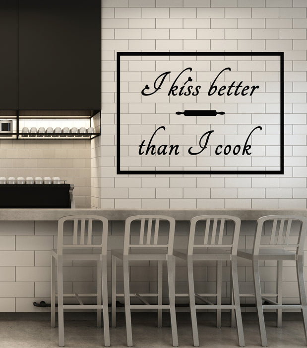 Vinyl Wall Decal I Kiss Better Than I Cook Funny Quote Kitchen Decor Stickers (3326ig)
