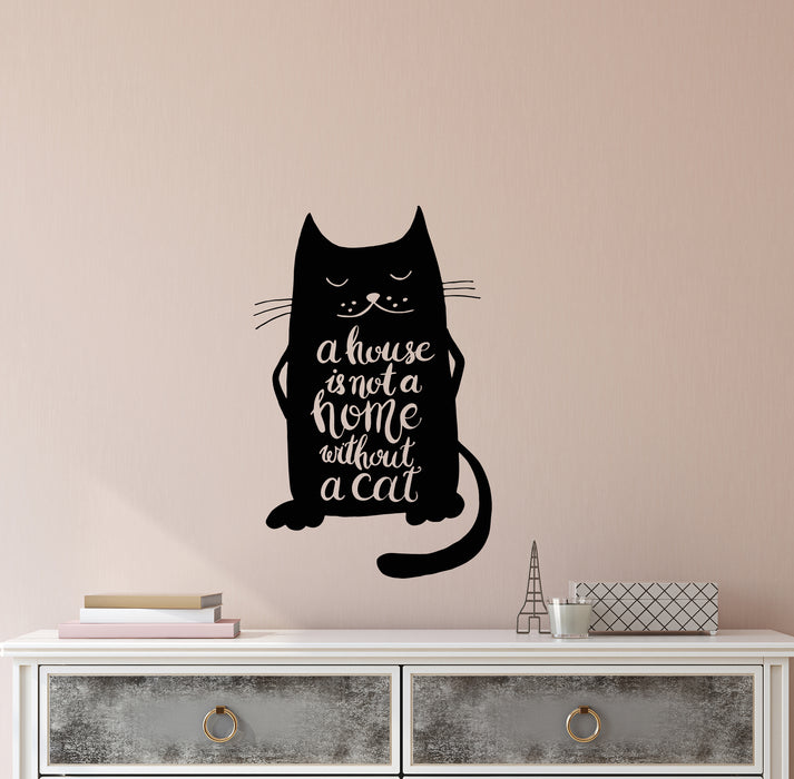 Autocollant mural en vinyle avec citation amusante pour animaux de compagnie, chats, animaux domestiques. La maison n'est pas une maison sans chat. Autocollants (4233ig)