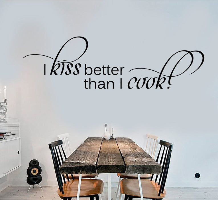 Cool Wall Stickers Vinyl Decal Kitchen Quote Housewife Kiss Better Than I Cook Unique Gift (ig1393)