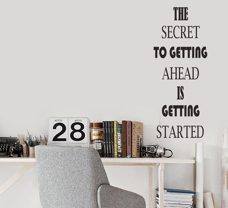 Vinyl Wall Decal Motivation Quote Words Inspiring Letters Secret To Getting Ahead Is Started Stickers 2014ig (9 in x 22.5 in)