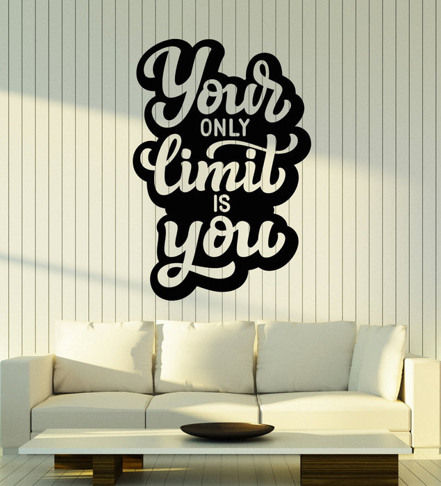 Vinyl Wall Decal Motivation Quote Your Is Limit Only You Stickers (2849ig)