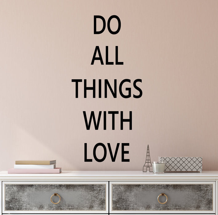 Vinyl Wall Decal Stickers Motivation Quote Words Do All Things With Love Inspiring Letters 2915ig (10.5 in x 22.5 in)