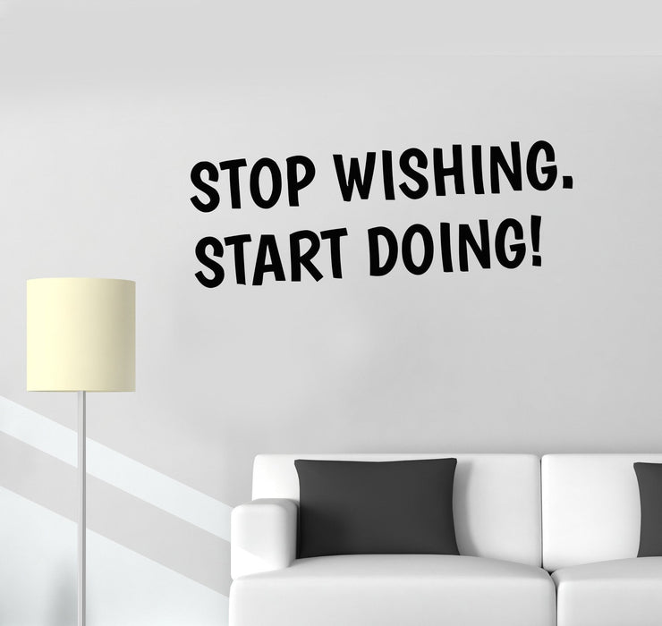 Vinyl Wall Decal Stop Wishing Start Doing Motivational Words Stickers Unique Gift (988ig)