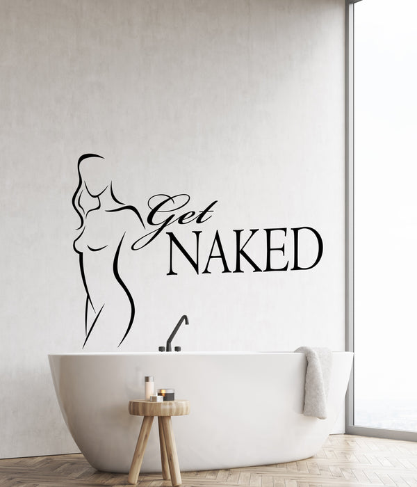 Vinyl Wall Decal Nude Girl Body Get Naked Quote Words For Bathroom Stickers (2862ig)