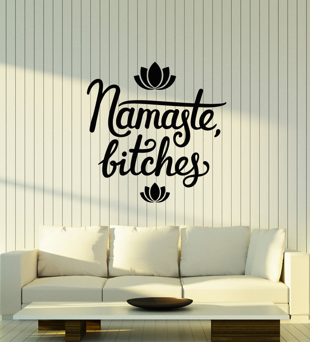 Vinyl Wall Decal Namaste Bitches Yoga Funny Quote Words Lotus Stickers (3239ig)