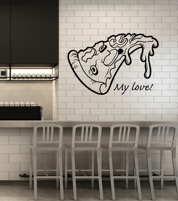 Vinyl Wall Decal Pizza Slice Funny Kitchen Decor Quote Words Stickers (3368ig)