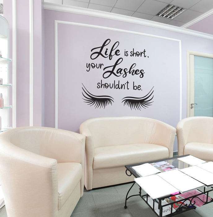 Vinyl Wall Decal Life is Short Your Lashes Shouldn't Be Beauty Salon Quote Stickers (4068ig)