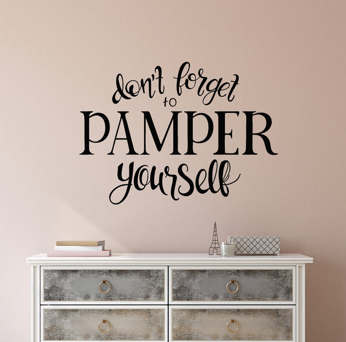 Vinyl Wall Decal Positive Motivation Quote Don't Forget To Pamper Yourself Stickers (2656ig)