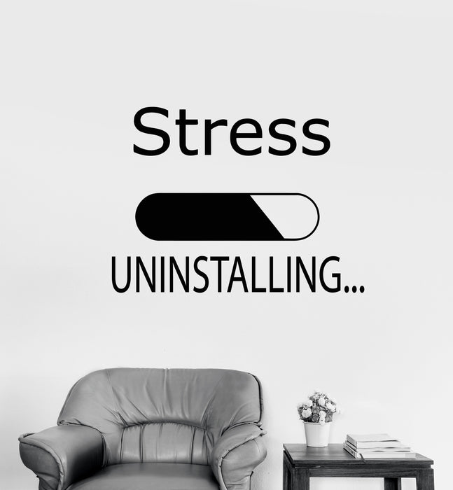 Vinyl Wall Decal Words Stress Uninstalling Loading Relaxation Stickers Unique Gift (1878ig)