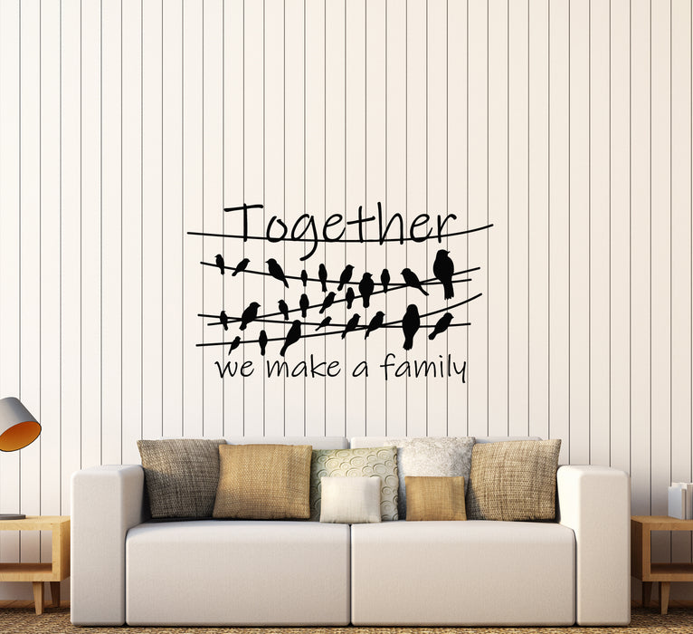 Vinyl Wall Decal Birds On A Branch Quote Together We Make a Family Stickers (4007ig)