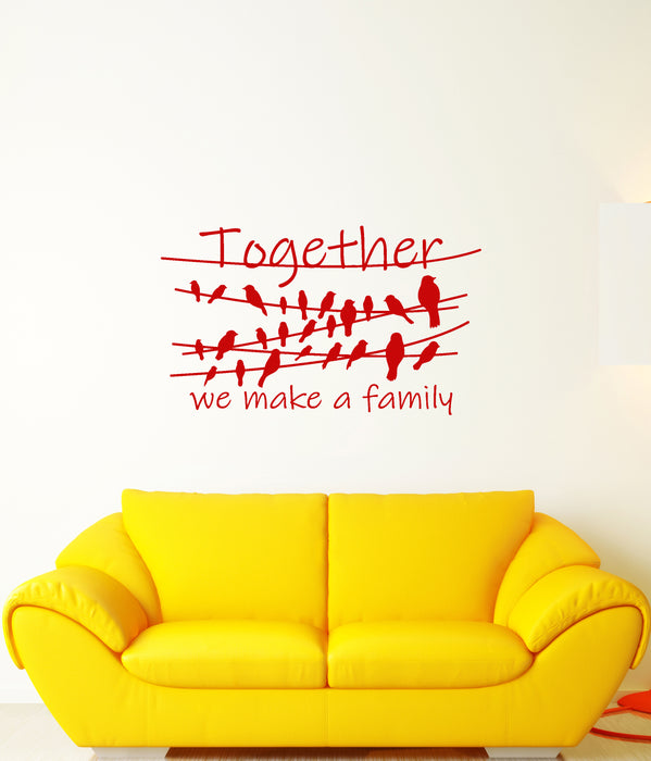 Vinyl Wall Decal Birds On A Branch Quote Together We Make a Family Stickers (4007ig)