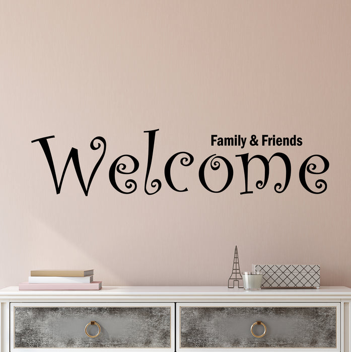 Vinyl Wall Decal Stickers Quote Words Welcome Family And Friends Inspiring Letters 3855ig (22.5 in x 5 in)