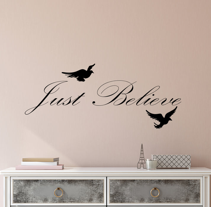 Vinyl Wall Decal Just Believe Motivation Inspirational Positive Words Room Decor Stickers (4286ig)